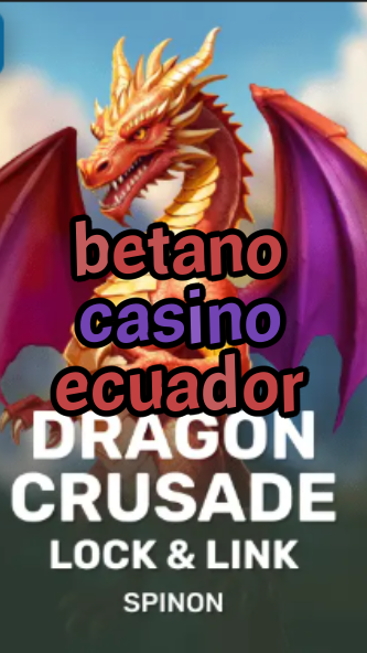 betano casino ecuador-fqqjrm9vrme7zzjgfjql.com
